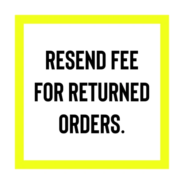 Resend Fees for returned packages
